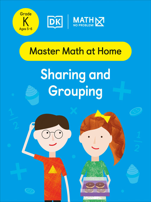Title details for Math--No Problem! Sharing and Grouping Kindergarten Ages 5-6 by Math - No Problem! - Wait list